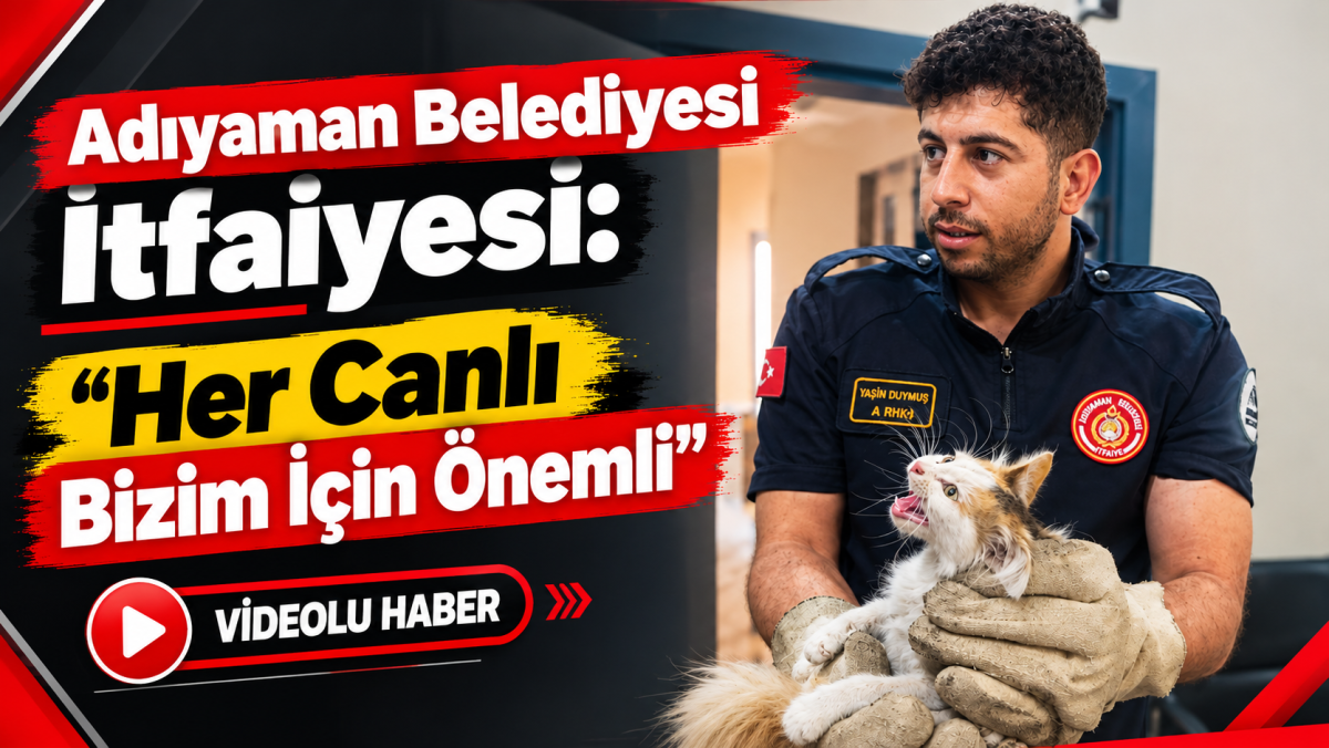 Adıyaman Belediyesi İtfaiyesi: “Her Canlı Bizim İçin Önemli” - Videolu Haber 