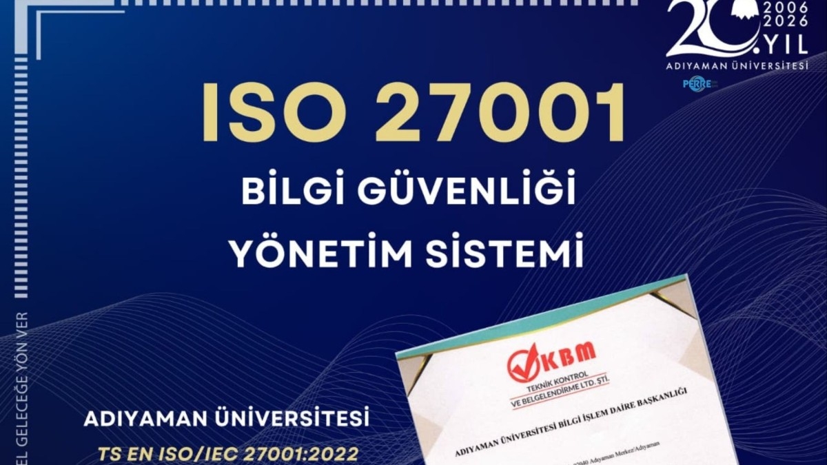 Adıyaman Üniversitesi bilgi güvenliği belgesi almaya hak kazandı